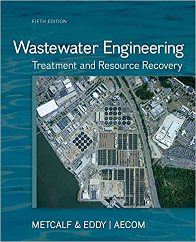 Wastewater Engineering: Treatment and Resource Recovery (5th Edition) - Orginal Pdf